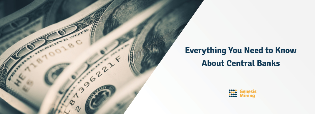 Everything You Need to Know About Central Banks
