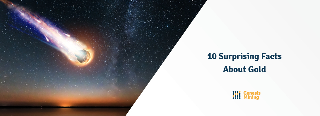 10 Surprising Facts About Gold