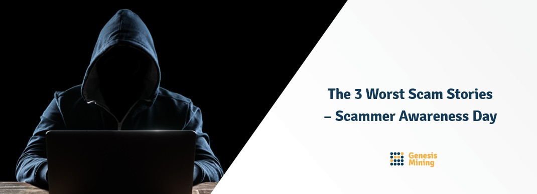 The 3 Worst Scam Stories - Scammer Awareness Day