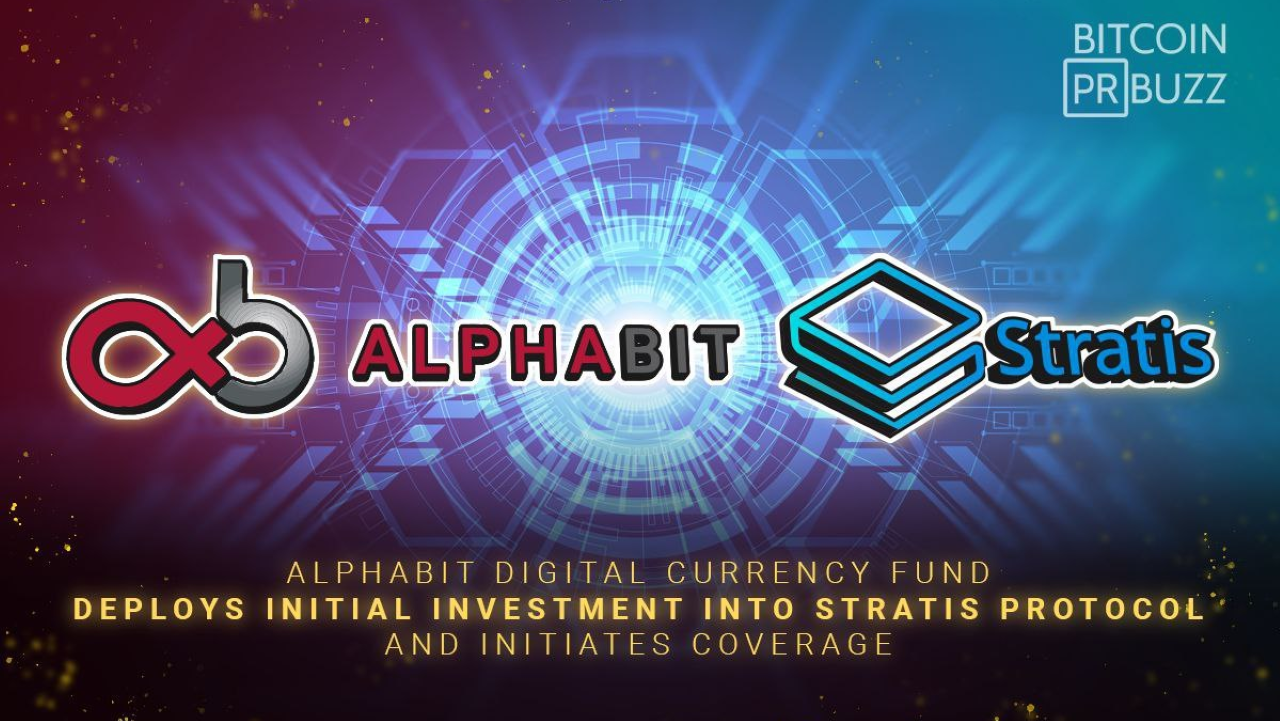 Alphabit Digital Currency Fund Deploys Initial Investment in Stratis Protocol and Initiates Coverage