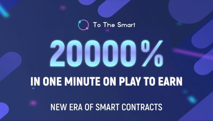 20000% in One Minute on Play to Earn Game Tothesmart – Press release Bitcoin News